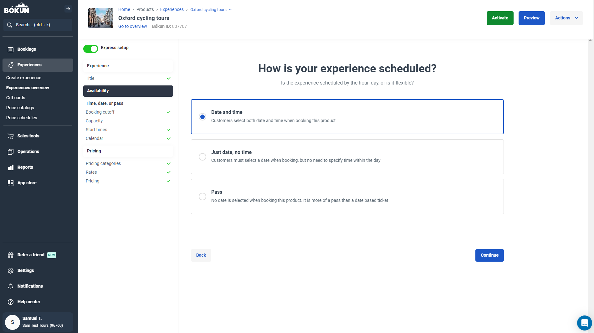 How is your experience scheduled?